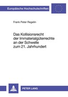 Das Kollisionsrecht Der ImmaterialgüTerrechte An Der Schwelle Zum 21....
