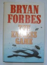The Endless Game By BRYAN FORBES. 9780002230209