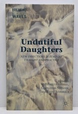 Undutiful Daughters Feminist Thought Gunkel Nigianni 2012 1st Ed Judith Butler