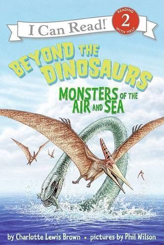 Charlotte Lewis Brown Beyond the Dinosaurs (Tascabile) I Can Read Level 2