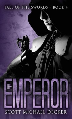 The Emperor by Scott Michael Decker (English) Hardcover Book