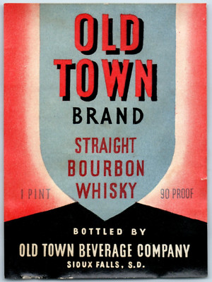 1920s-30s Old Town Straight Bourbon Whiskey Sioux Falls, SD Label WL3