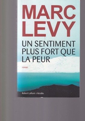 ROBERT LAFFONT - EIN STÄRKERES GEFÜHL ALS DIE ANGST - MARC LEVY