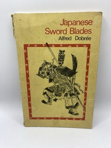Japanese Sword Blades Alfred Dobree Book 1974