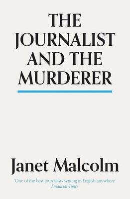 The Journalist And The Murderer by Janet Malcolm (English) Paperback Book