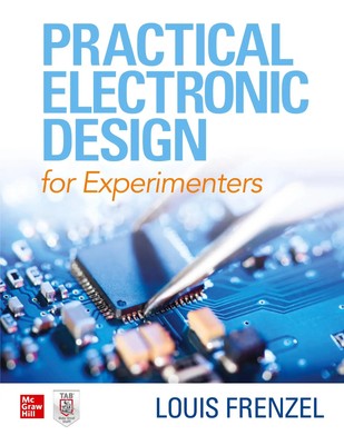Practical Electronic Design for Experimenters Louis E. Frenzel Taschenbuch 2020