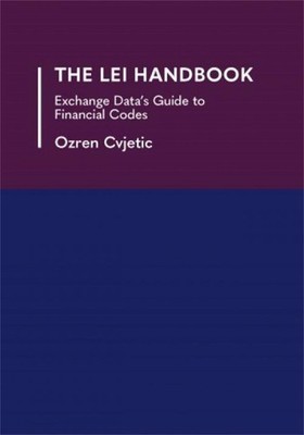 The LEI Handbook: EDI's Guide to LEI and Other Codes by Ozren Cvjetic (English)