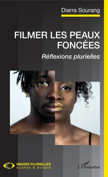 Diarra Sourang | Filmer Les Peaux FoncéEs | Taschenbuch | FranzöSisch (2020)-image
