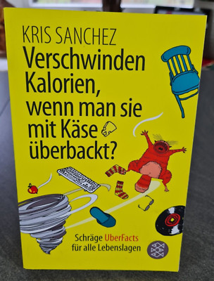 Verschwinden Kalorien, wenn man sie mit Käse überbackt ? von Kris Sanchez - 2018