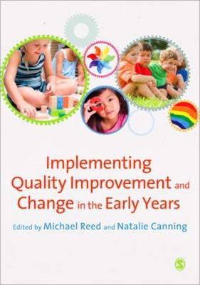 Implementing Qualität Verbesserung Und Change IN Early Years