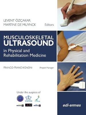 Musculoskeletal Ultrasound in Physical and Rehabilitation Medicine by Martine De