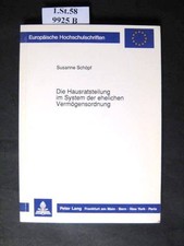 Die Hausratsteilung im System der ehelichen Verm�gensordnung. - aus: europ�ische