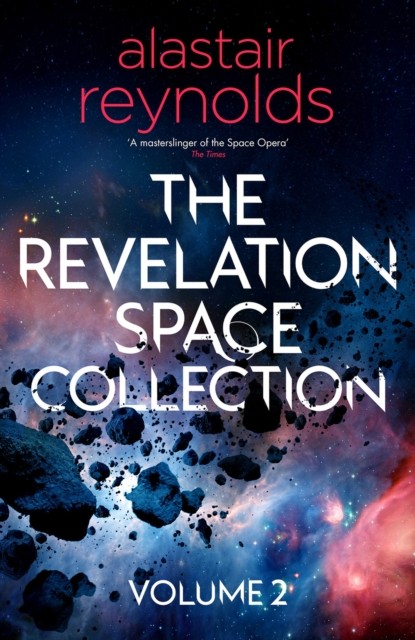 The Revelation Space Collection Volume 2 by Alastair Reynolds (Paperback Book)