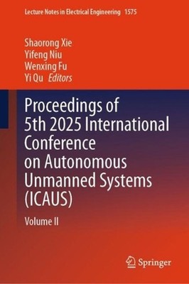 Proceedings of 5th 2025 International Conference on Autonomous Unmanned Systems