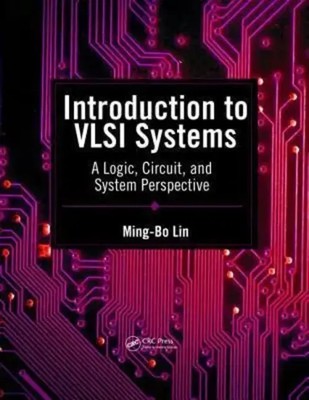 Introduction to VLSI Systems | A Logic, Circuit, and System Perspective | Buch