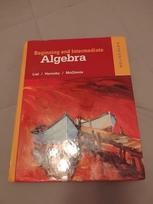 Beginning And Intermediate Algebra 6th Edition