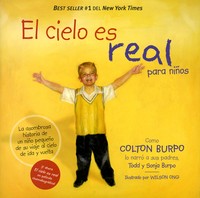 El Cielo Es Real Para Niños (heaven Is For Real For Kids) El Cielo Es Real Para Niños (heaven Is For Real For Kids)