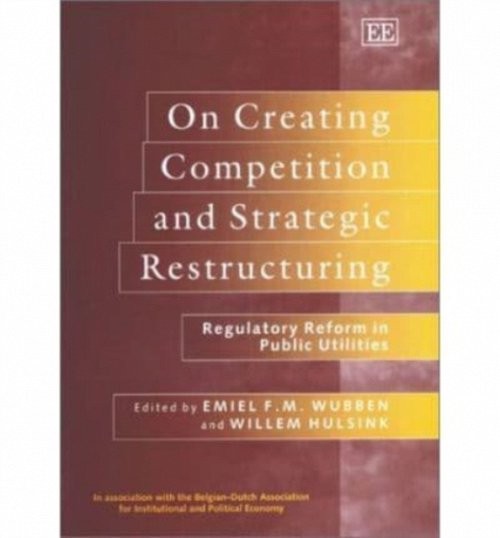 On Creating Competition and Strategic Restructur – Regulatory Reform in Public …
