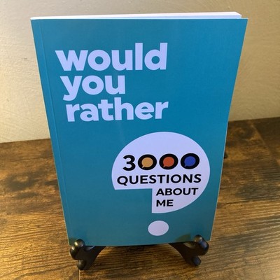 3000 Would You Rather Questions About Me Which Would Choose Question Game Book