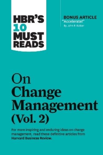 Tim Brown Roger  HBR's 10 Must Reads on Change Management, Vol. 2 ( (Tascabile)