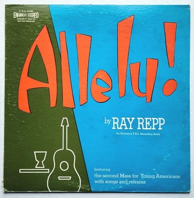 RAY REPP - ALLELU! LP 1966 (F.E.L. RECORDS) S-032 STEREO