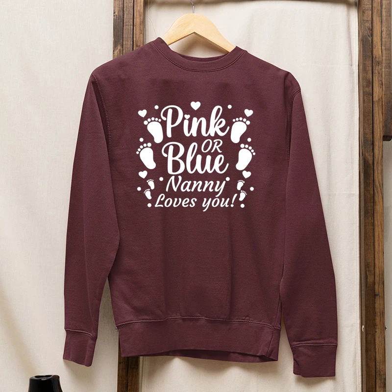 Pink or Blue Nanny Love You Sweatshirt Baby Gender Reveal Pregnancy Announcement