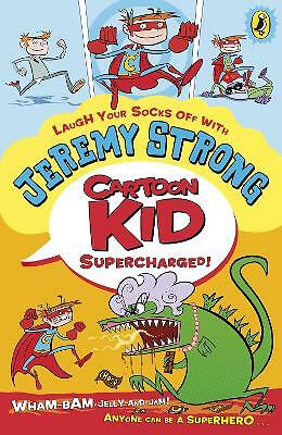 Cartoon Kid - Supercharged! by Jeremy Strong (Paperback, 2011)