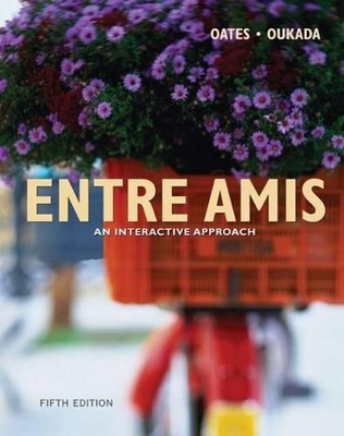 Entre Amis: Ein interaktiver Ansatz, Oates, Michael D. & Oukada, Larbi, gebraucht; Ve