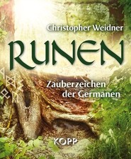 Runen Buch Christopher Weidner Bedeutung Symbole Magie Germanen KOPP Verlag