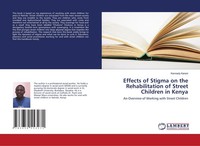 Effects Of Stigma On The Rehabilitation Of Street Children In Kenya Kennedy Kara