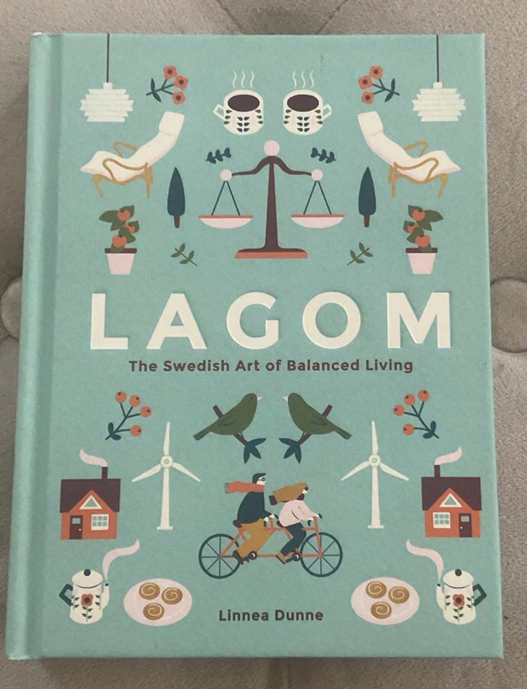 Lagom Swedish Art Living By Linnea Dunne - Hardcover Book