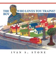 Ivan S. Stone | The Boy Who Loves Toy Trains | Buch | Englisch (2025)