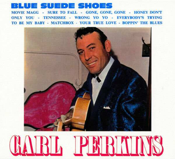 Carl Perkins Blue Suede Shoes 50th Anniversary For Sale Online Ebay