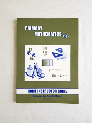Primary Mathematics 5A Home Instructors Guide Singapore Math EXCELLENT Condition