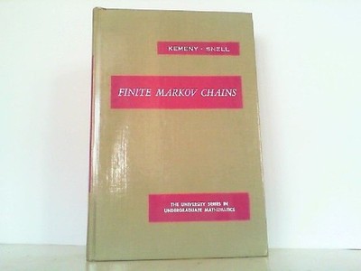 Finite Markov Chains (University Series in Undergraduate Mathematics). Kemeny, J