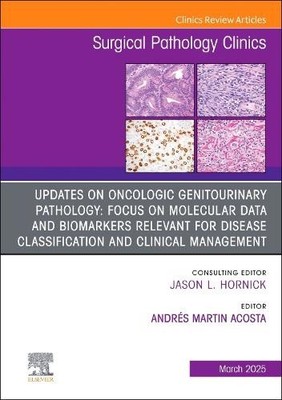 Updates on Oncologic Genitourinary Pathology: Focus on molecular data and