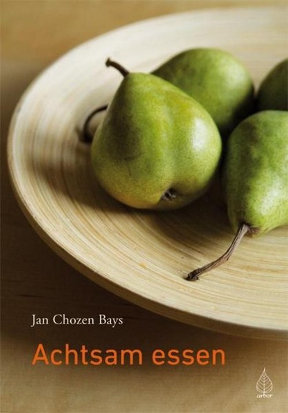 Achtsam Essen Jan Chozen Bays-image