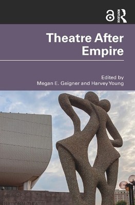 Theatre After Empire - 9781138368958