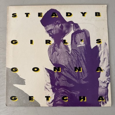 Steady B Girls Gonna Getcha Promo 12'' Single Vinyl VG++/VG