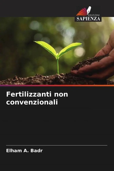 Elham A. Badr | Fertilizzanti Non Convenzionali | Taschenbuch | Italienisch-image