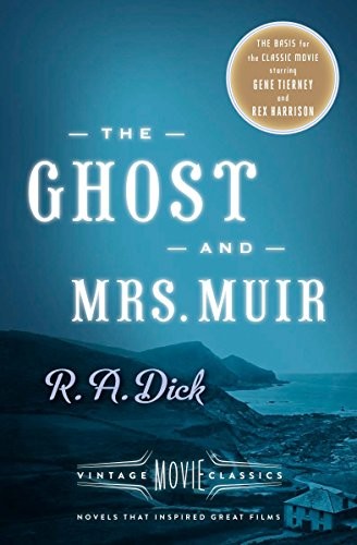 The Ghost and Mrs. Muir: Vintage Movie Classics By R. A. Dick, Adriana Trigiani