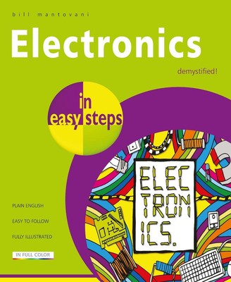 Elektronik in einfachen Schritten von Bill Mantovani (englisch) Taschenbuch Buch