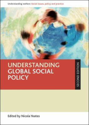 Understanding Global Social Policy: Second Edition (Understanding Welfare: Socia