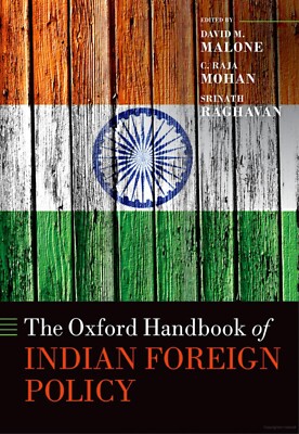 The Oxford Handbook of Indian Foreign Policy - David Malone / Raja Mohan (#40)