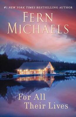 For All Their Lives - Paperback By Michaels, Fern - GOOD