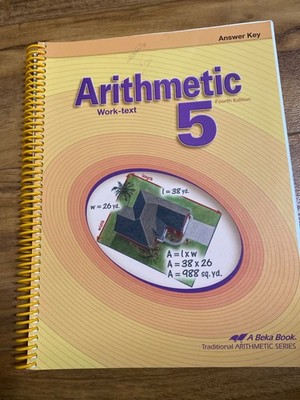 Arithmetic 5 Work-Text Answer Key - A Beka Book 4th ed. spiral bound math