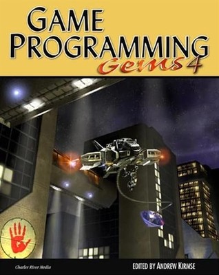 Game Programming Gems 4 (GAME PROGRAMMING GEMS SERIES) - hardcover Kirmse, A...