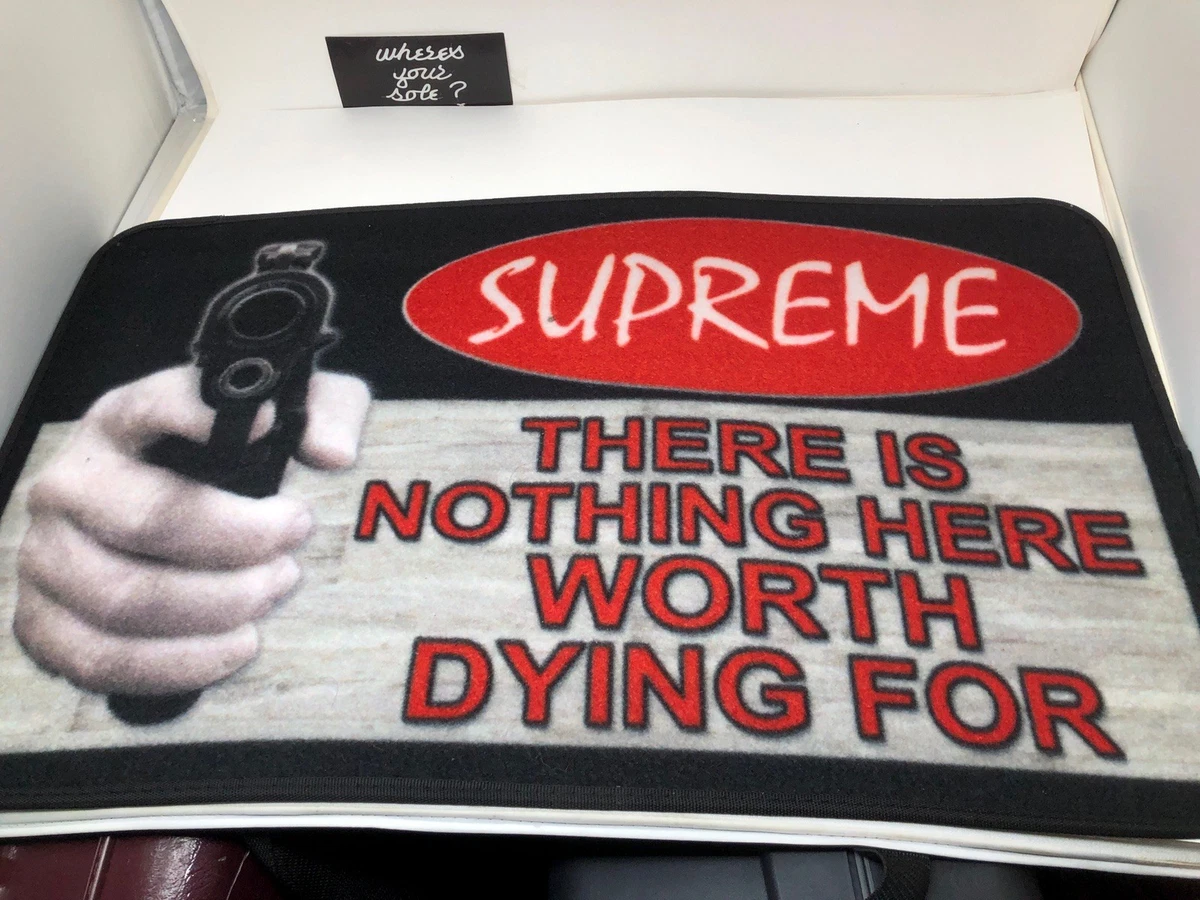 supreme 17aw welcome mat ラグ　マット　レア Supreme Welcome Mat Rug There Is Nothing Here Worth Dying For New