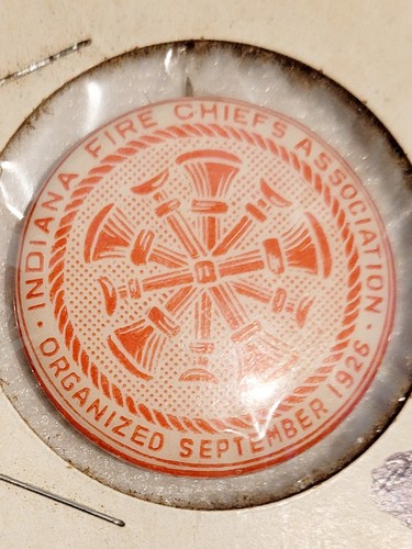 ANTIQUE SEPT 1926 INDIANA FIRE CHIEF'S ASSOC 1 1/4" METAL PINBACK
