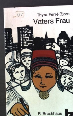 Vaters Frau : heitere u. ernste Geschichten um e. Pfarrersfamilie. R. Brockhaus